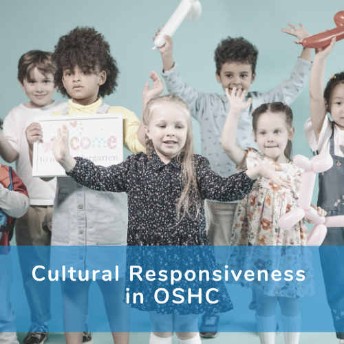 A poster that reads 'Cultural responsiveness in OSHC'
