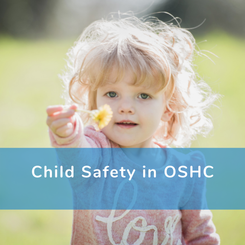 Child Safety in OSHC