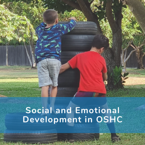 'Social and emotional development in OSHC'