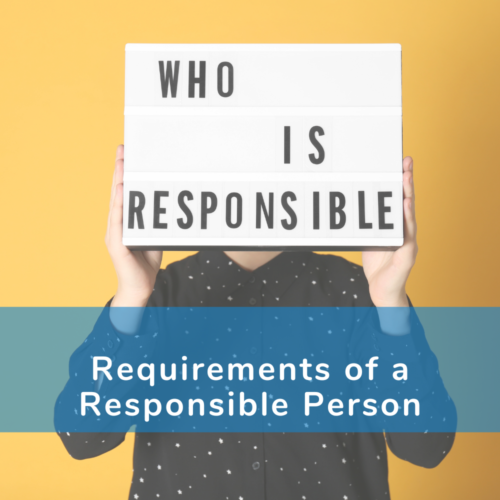 Requirements of a Responsible Person